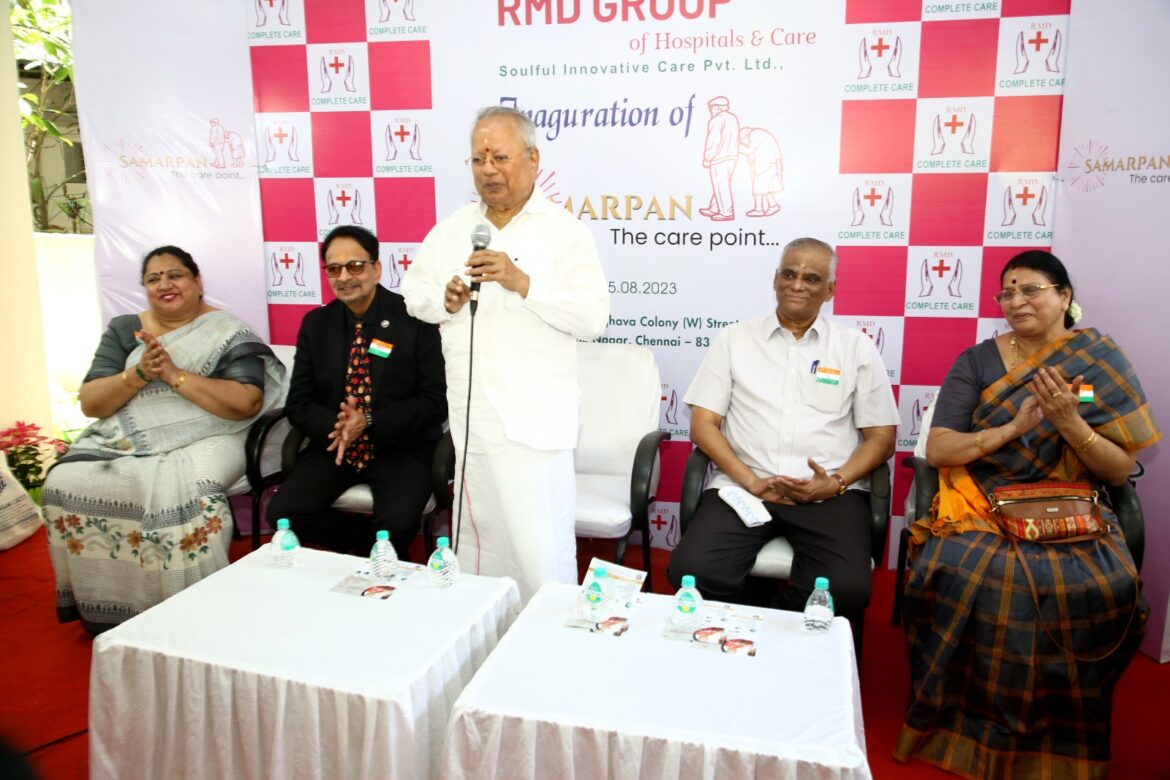 RMD Group of Hospitals and Care Launched ‘Samarpan’- An Assisted Living Facility for Senior Citizens in Chennai