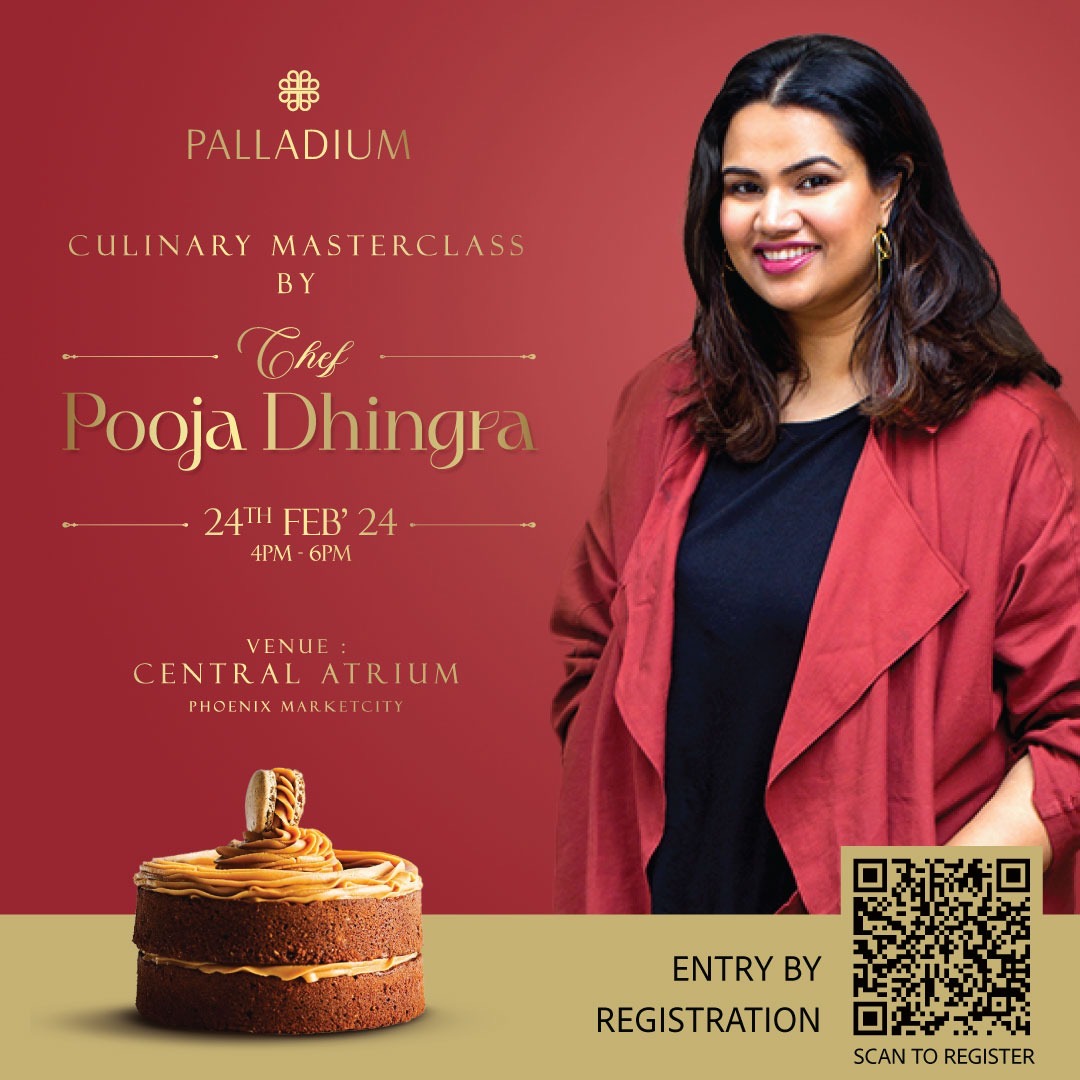 Renowned Pastry Chef, Pooja Dhingra to Host an Exclusive Masterclass at Phoenix Marketcity Chennai