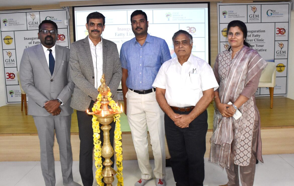 GEM Hospital Inaugurates Fatty Liver Clinic – Free Liver Camp till 4thMay 2024 – Launch of ‘Know Your Liver’ Initiative