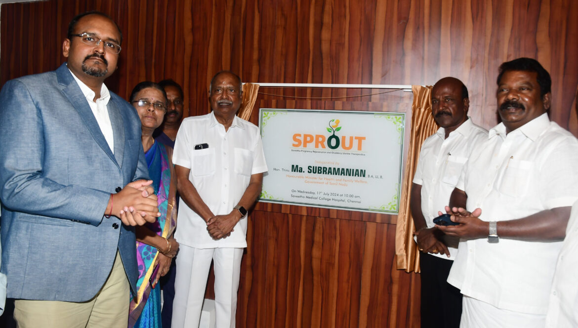 Health Minister Ma. Subramanian Inaugurates SPROUT, Saveetha Medical College Hospital’s New Fertility Centred