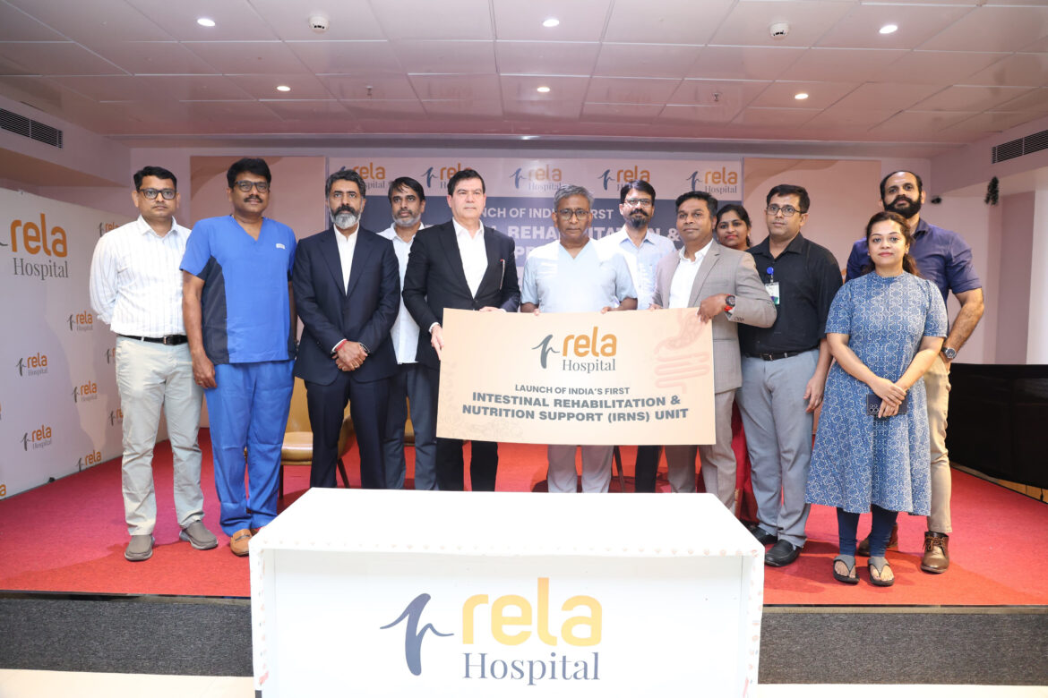 Rela Hospital Launches India’s First Intestinal Rehabilitation Centre to Expand Treatment Horizons Beyond Transplantation