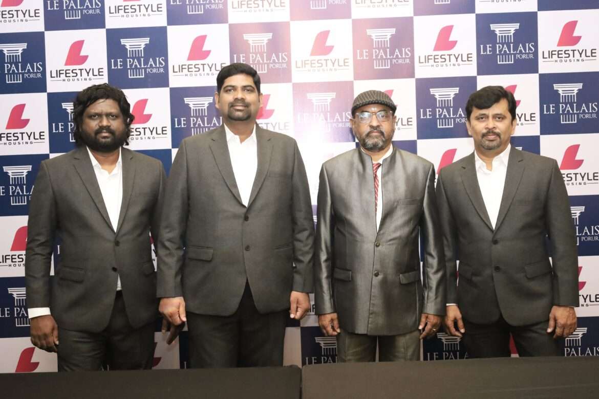 Lifestyle Housing Unveils Le Palais — A French-Inspired Landmark Project in Chennai