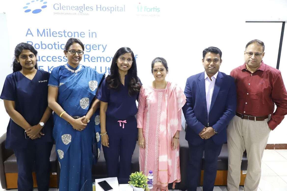Gleneagles Hospital, Chennai Achieves Historic Milestone in Robotic Surgery by Successful Removal of One of the Largest Fibroid Uterus