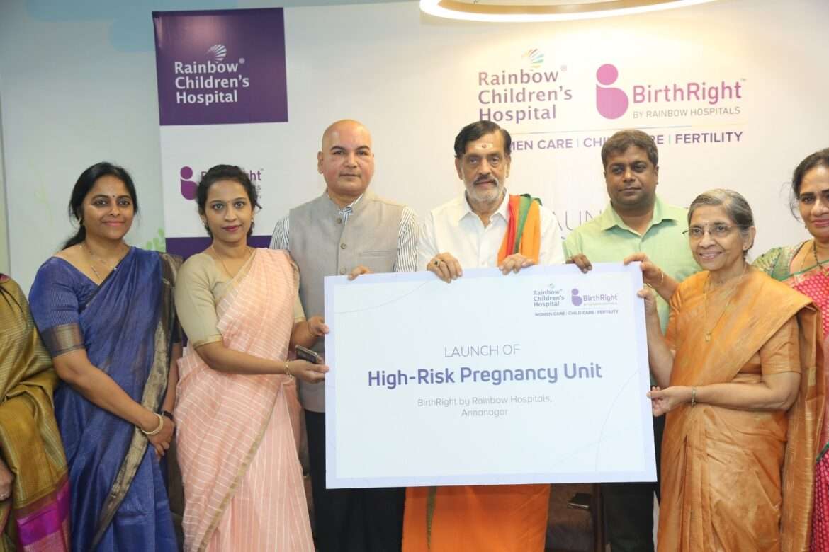 Rainbow Children’s Hospital Launches Subiksha – A Comprehensive High-Risk Pregnancy Unit at Anna Nagar