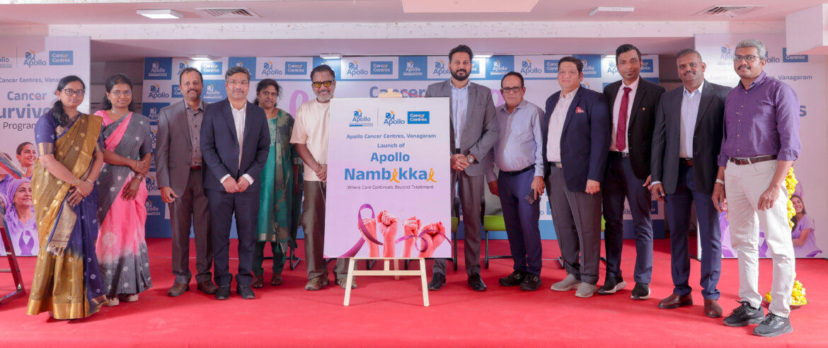 Apollo Cancer Centres, VanagaramLaunches ‘Apollo Nambikkai’ to Support Cancer Survivors Move Beyond Treatment